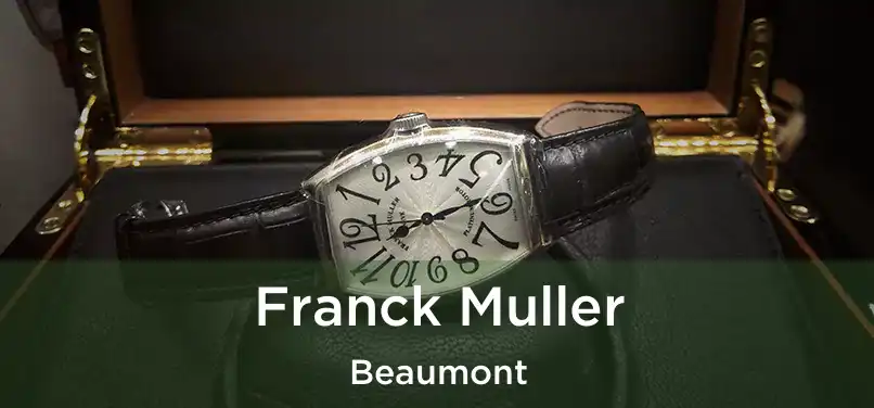 Franck Muller Beaumont