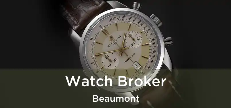 Watch Broker Beaumont